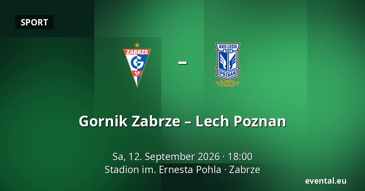Gornik Zabrze – Lech Poznan — Stadion im. Ernesta Pohla, Zabrze
