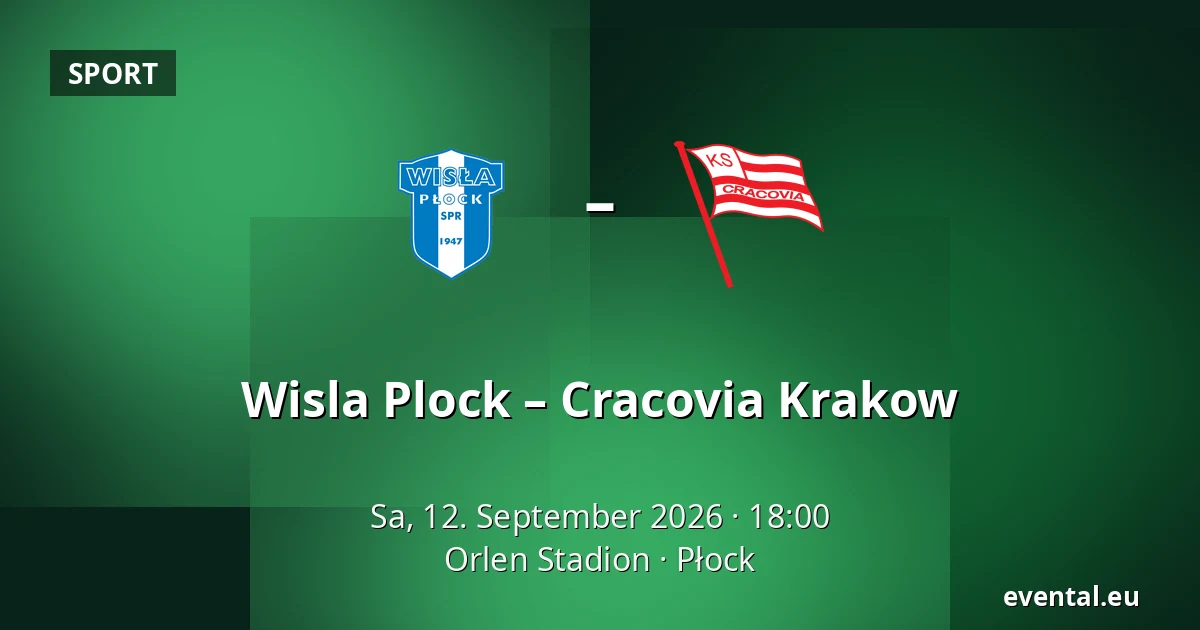 Wisla Plock – Cracovia Krakow — Orlen Stadion, Płock