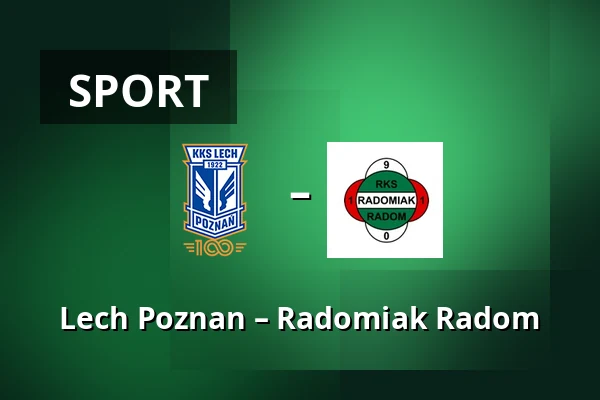 Lech Poznan – Radomiak Radom — Stadion Poznan, Posen