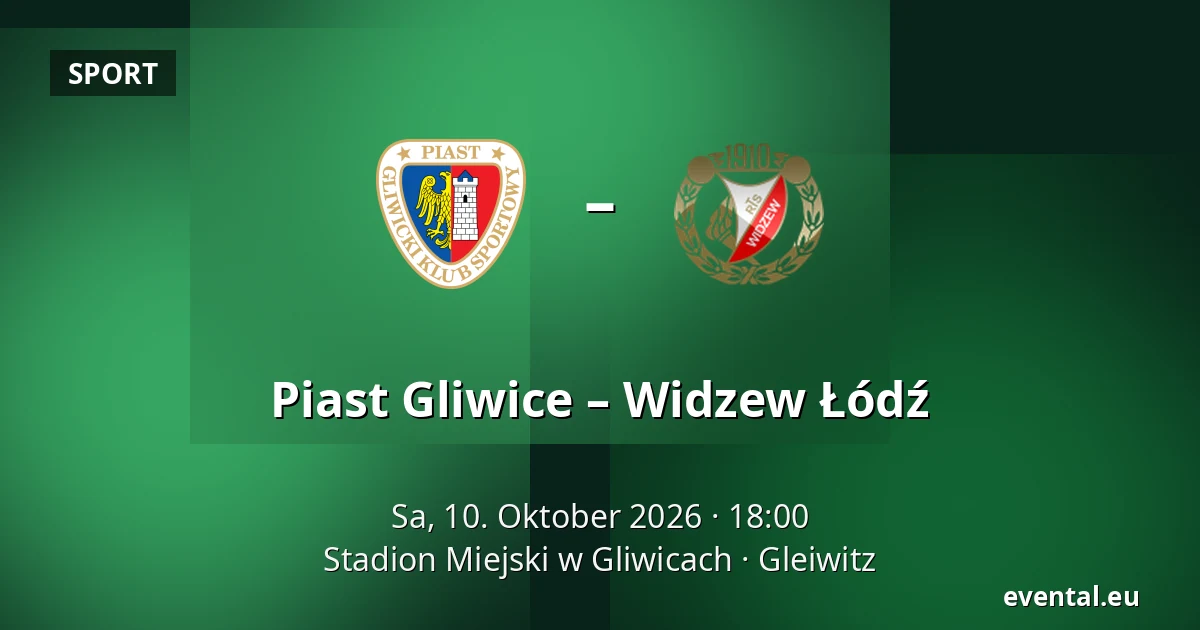 Piast Gliwice – Widzew Łódź — Stadion Miejski w Gliwicach, Gleiwitz