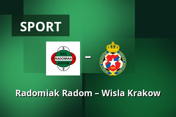 Radomiak Radom – Wisla Krakow