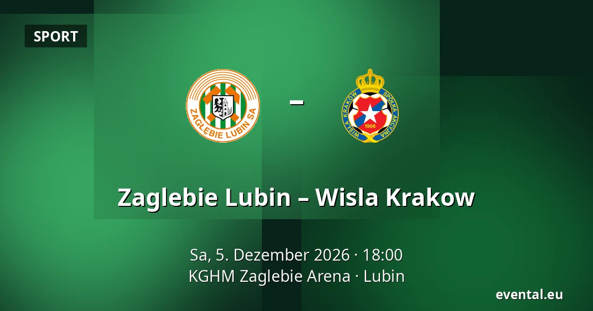 Zaglebie Lubin – Wisla Krakow — KGHM Zaglebie Arena, Lubin