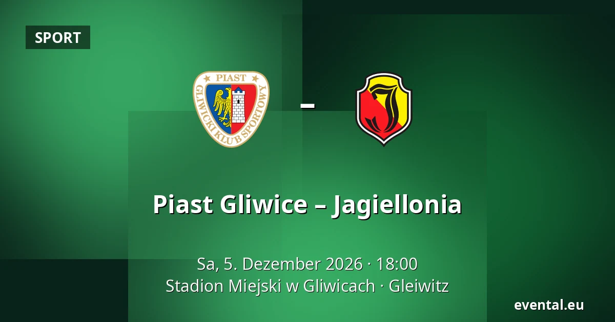 Piast Gliwice – Jagiellonia — Stadion Miejski w Gliwicach, Gleiwitz