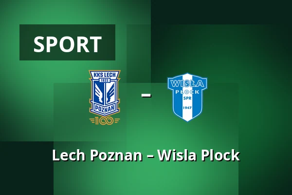 Lech Poznan – Wisla Plock — Stadion Poznan, Posen