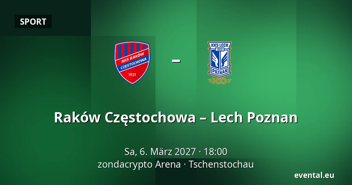 Raków Częstochowa – Lech Poznan — zondacrypto Arena, Tschenstochau