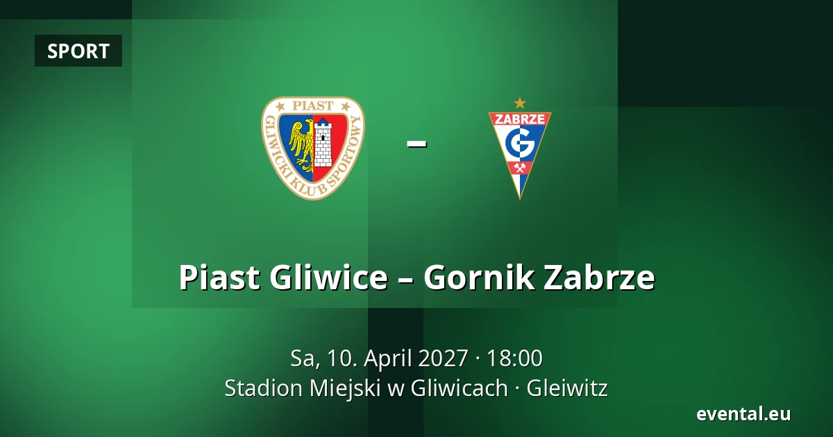 Piast Gliwice – Gornik Zabrze — Stadion Miejski w Gliwicach, Gleiwitz