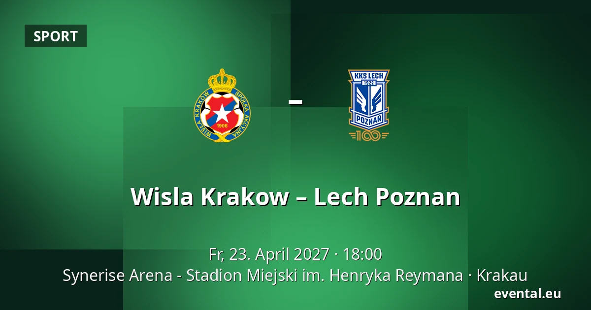 Wisla Krakow – Lech Poznan — Synerise Arena - Stadion Miejski im. Henryka Reymana, Krakau