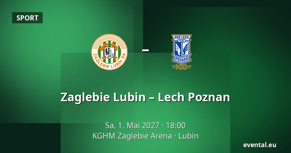 Zaglebie Lubin – Lech Poznan — KGHM Zaglebie Arena, Lubin