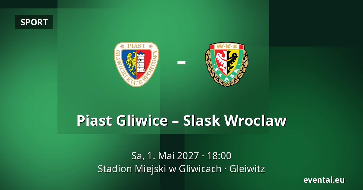 Piast Gliwice – Slask Wroclaw — Stadion Miejski w Gliwicach, Gleiwitz