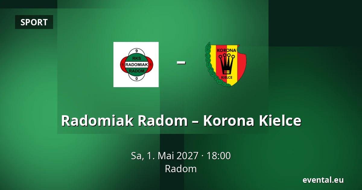 Radomiak Radom – Korona Kielce — Radom