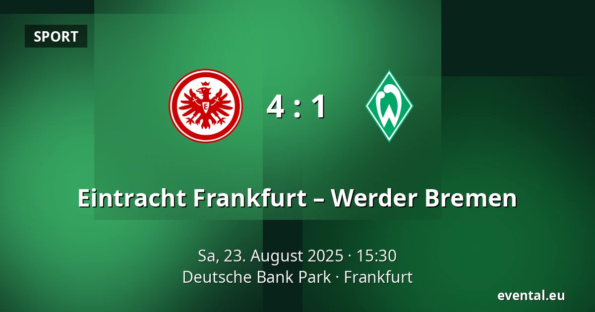 Eintracht Frankfurt – Werder Bremen — Deutsche Bank Park, Frankfurt