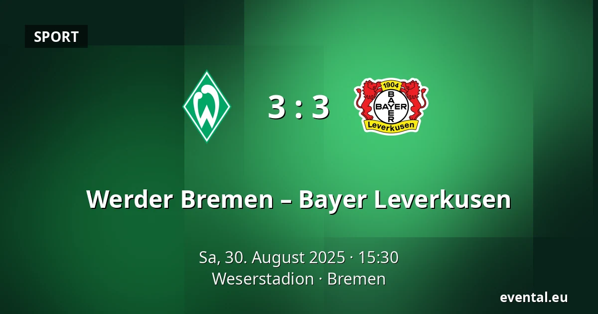 Werder Bremen – Bayer Leverkusen — Weserstadion, Bremen