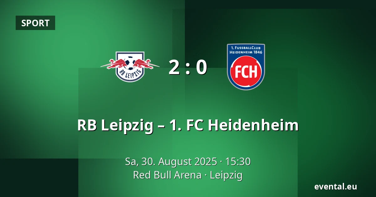 RB Leipzig – 1. FC Heidenheim — Red Bull Arena, Leipzig