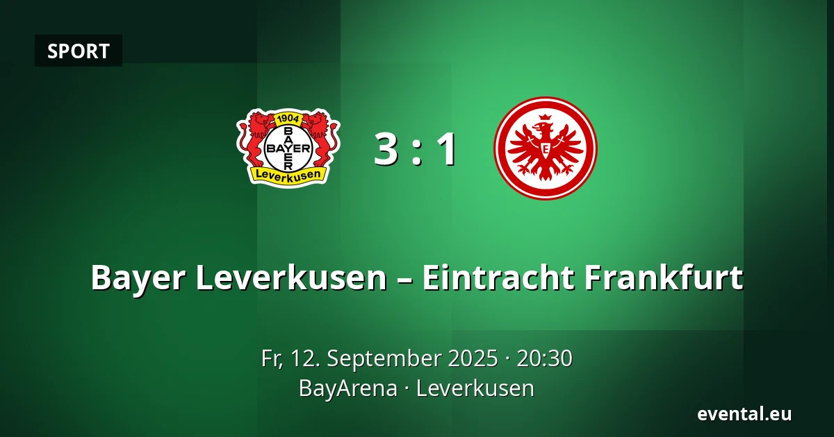 Bayer Leverkusen – Eintracht Frankfurt — BayArena, Leverkusen