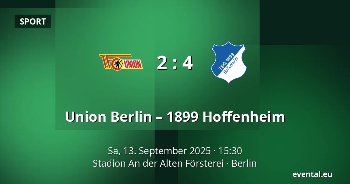 Union Berlin – 1899 Hoffenheim — Stadion An der Alten Försterei, Berlin