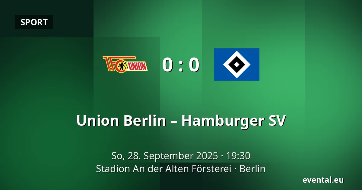 Union Berlin – Hamburger SV — Stadion An der Alten Försterei, Berlin