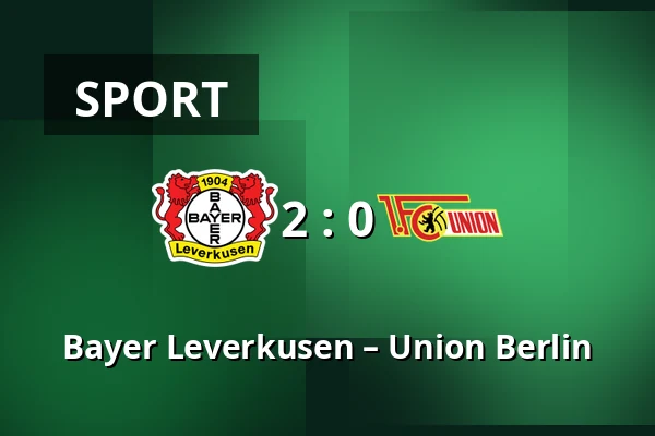 Bayer Leverkusen – Union Berlin — BayArena, Leverkusen