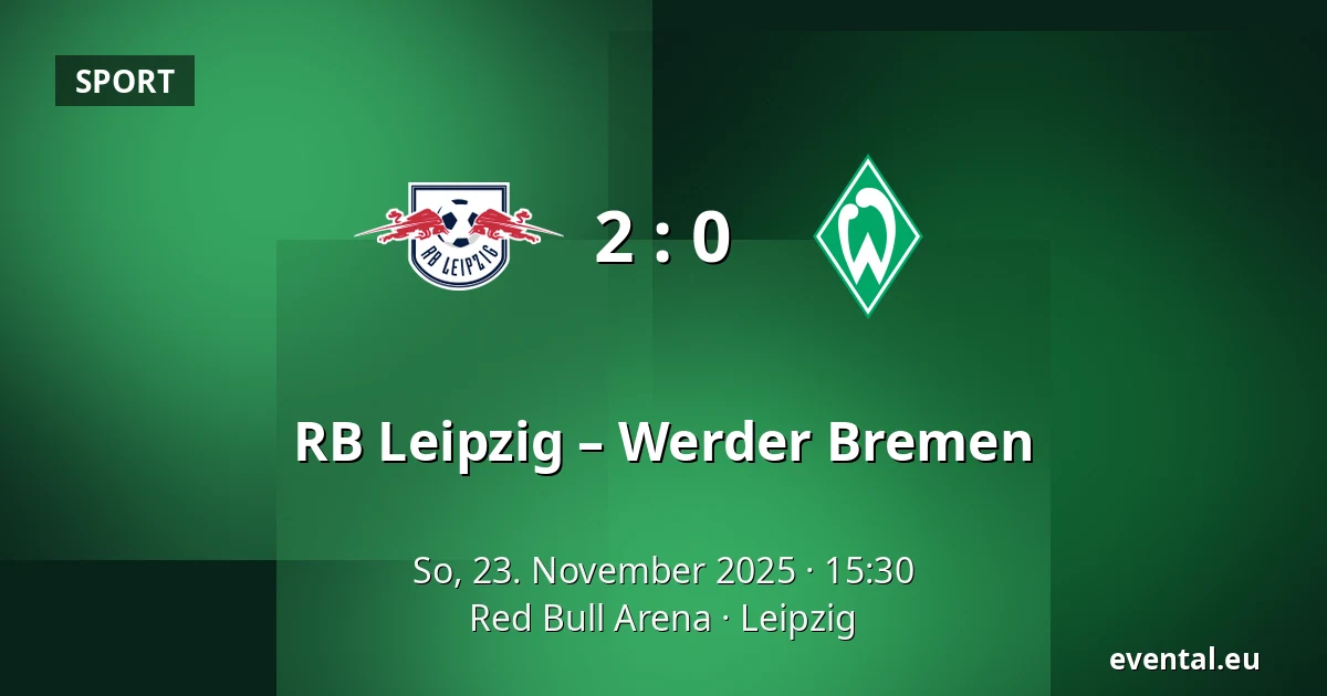 RB Leipzig – Werder Bremen — Red Bull Arena, Leipzig
