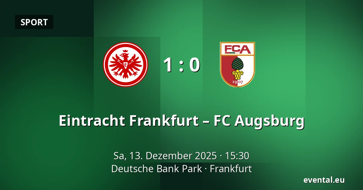 Eintracht Frankfurt – FC Augsburg — Deutsche Bank Park, Frankfurt