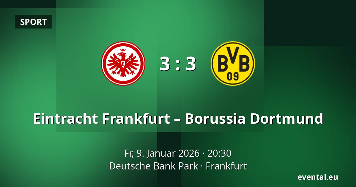 Eintracht Frankfurt – Borussia Dortmund — Deutsche Bank Park, Frankfurt