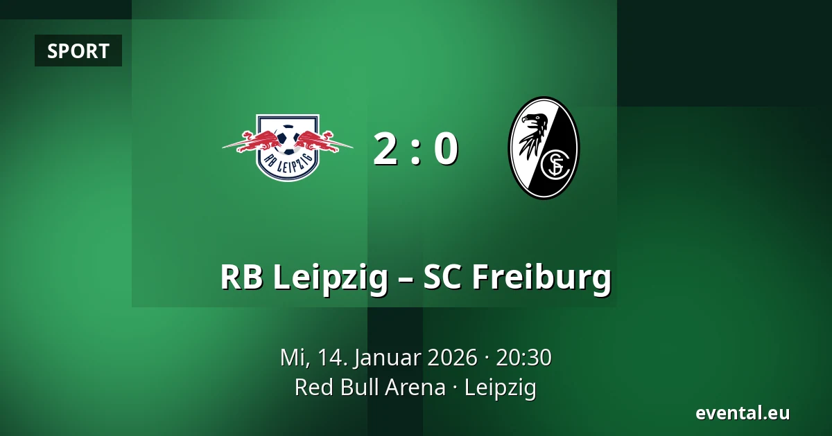RB Leipzig – SC Freiburg — Red Bull Arena, Leipzig
