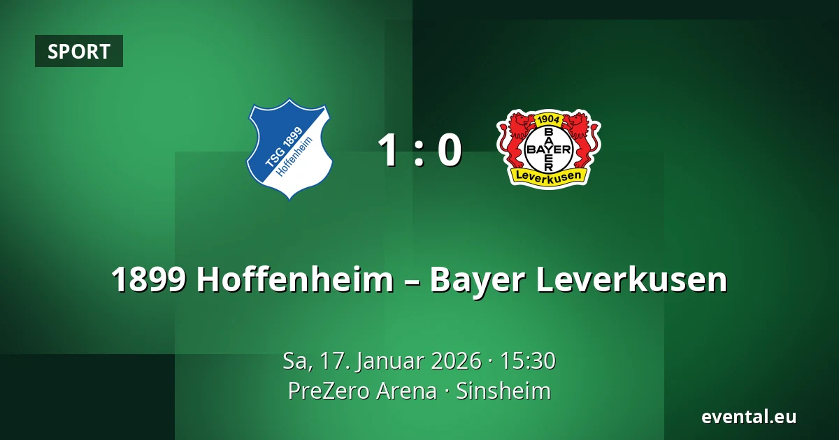 1899 Hoffenheim – Bayer Leverkusen — PreZero Arena, Sinsheim