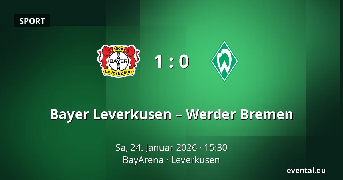 Bayer Leverkusen – Werder Bremen — BayArena, Leverkusen