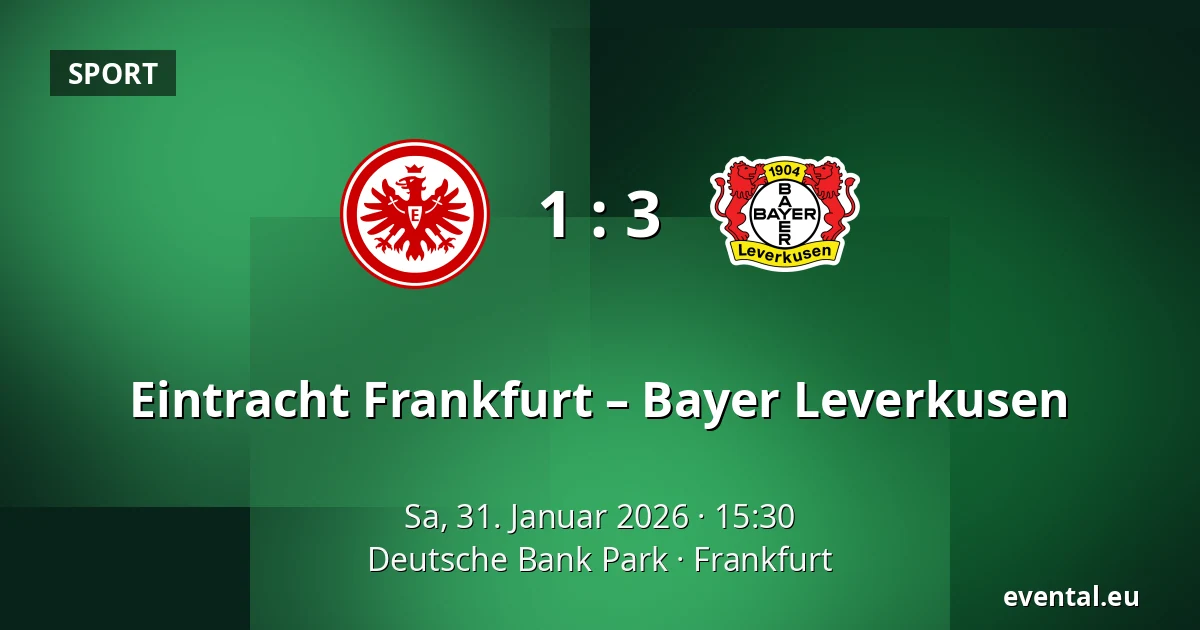 Eintracht Frankfurt – Bayer Leverkusen — Deutsche Bank Park, Frankfurt