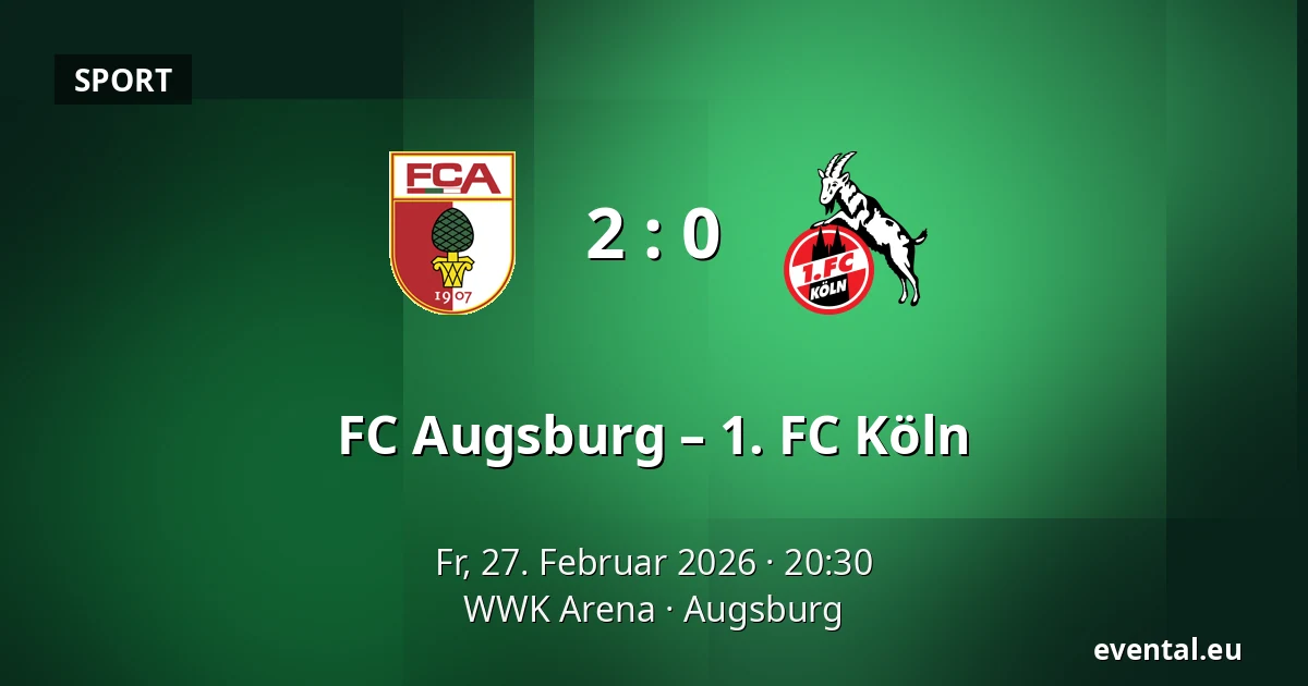 FC Augsburg – 1. FC Köln — WWK Arena, Augsburg