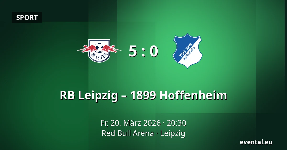 RB Leipzig – 1899 Hoffenheim — Red Bull Arena, Leipzig