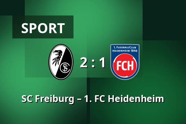 SC Freiburg – 1. FC Heidenheim — Europa-Park-Stadion, Freiburg im Breisgau