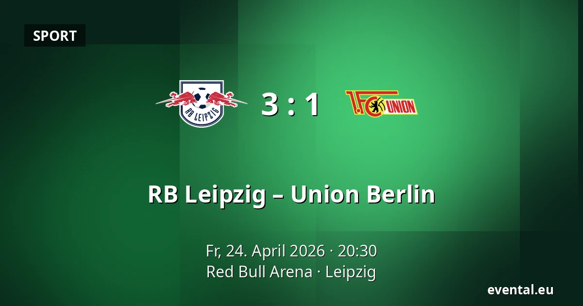 RB Leipzig – Union Berlin — Red Bull Arena, Leipzig