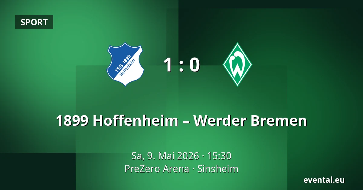1899 Hoffenheim – Werder Bremen — PreZero Arena, Sinsheim