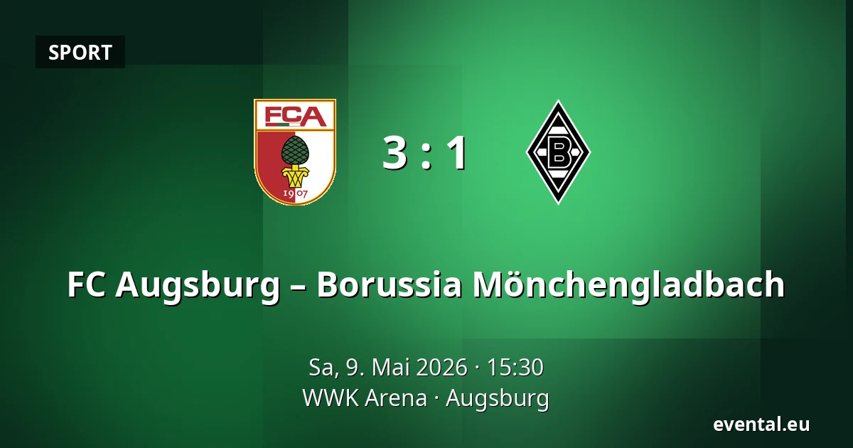 FC Augsburg – Borussia Mönchengladbach — WWK Arena, Augsburg