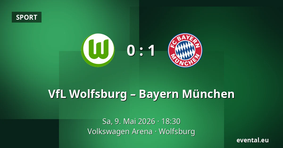 VfL Wolfsburg – Bayern München — Volkswagen Arena, Wolfsburg