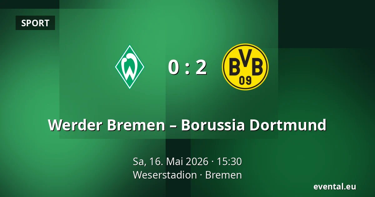Werder Bremen – Borussia Dortmund — Weserstadion, Bremen