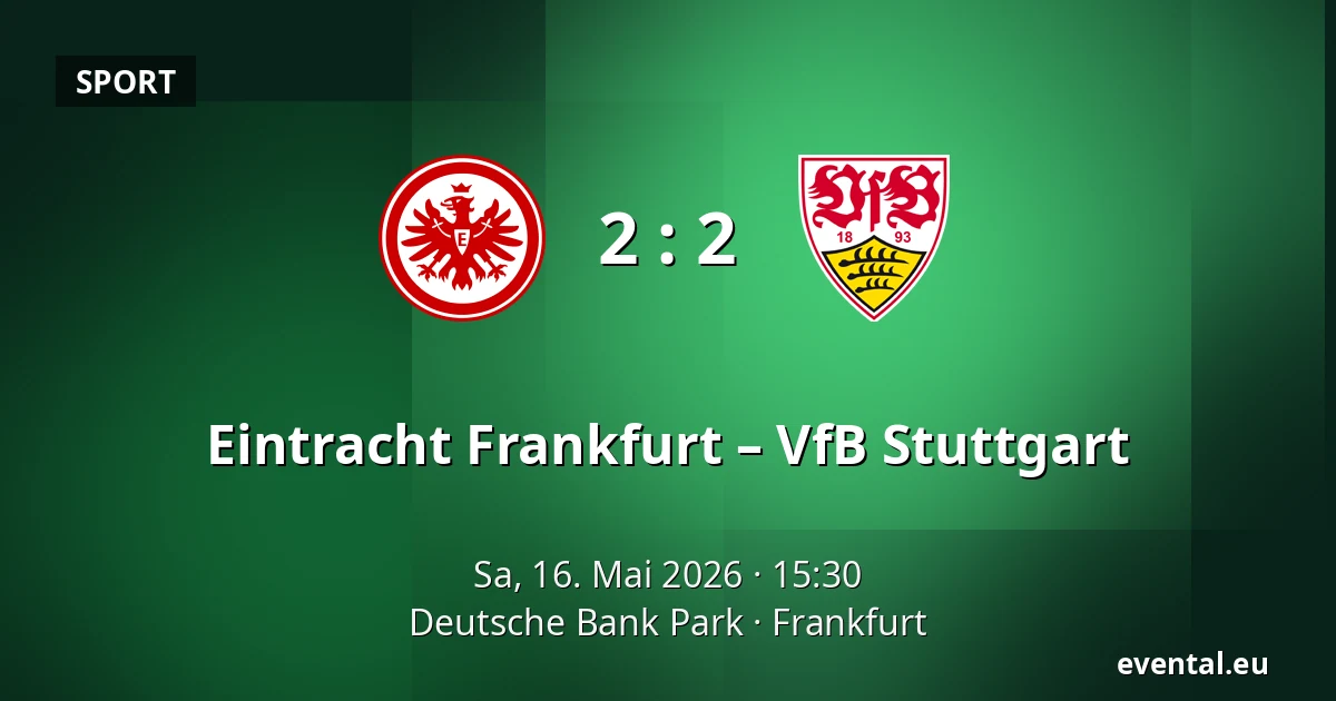 Eintracht Frankfurt – VfB Stuttgart — Deutsche Bank Park, Frankfurt