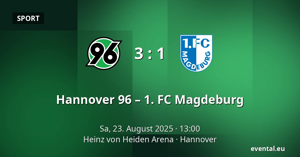 Hannover 96 – 1. FC Magdeburg — Heinz von Heiden Arena, Hannover