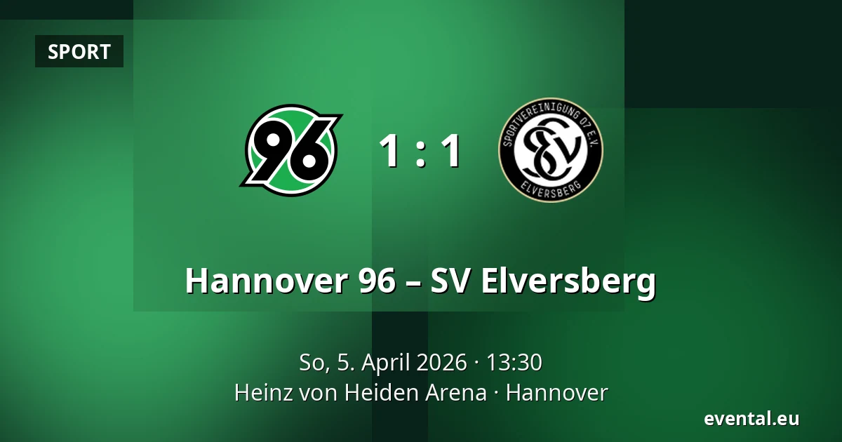Hannover 96 – SV Elversberg — Heinz von Heiden Arena, Hannover