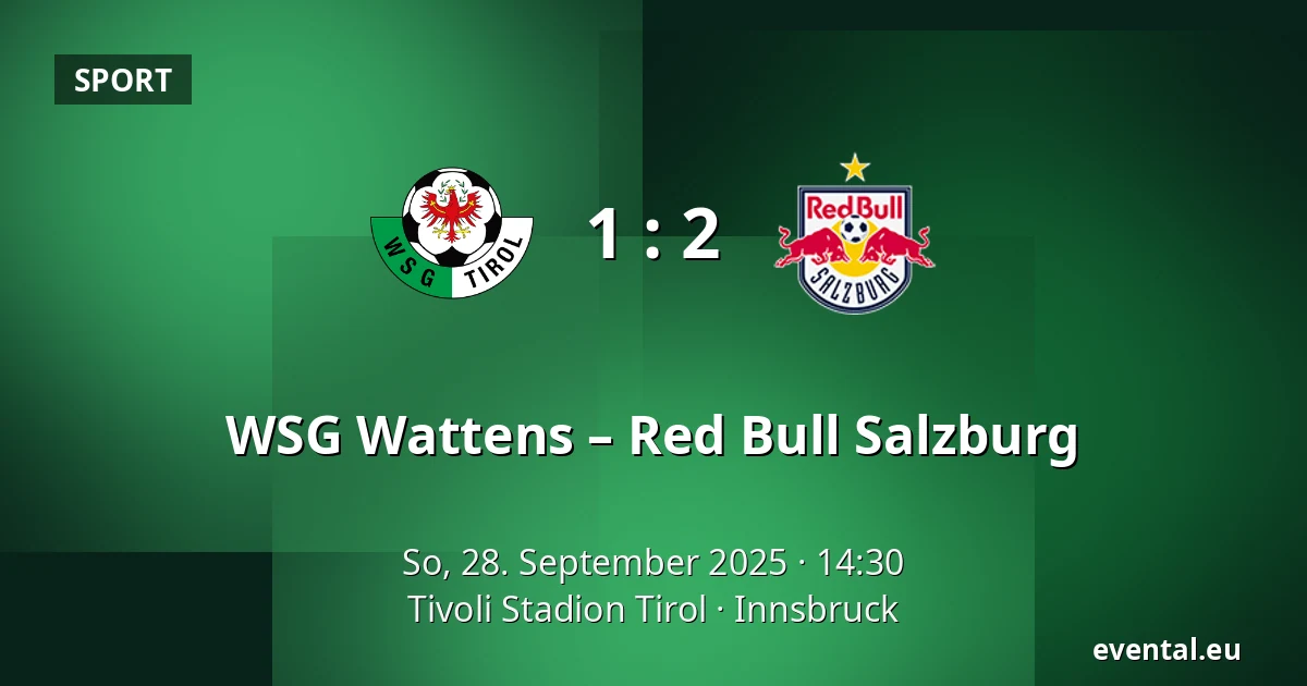 WSG Wattens – Red Bull Salzburg — Tivoli Stadion Tirol, Innsbruck