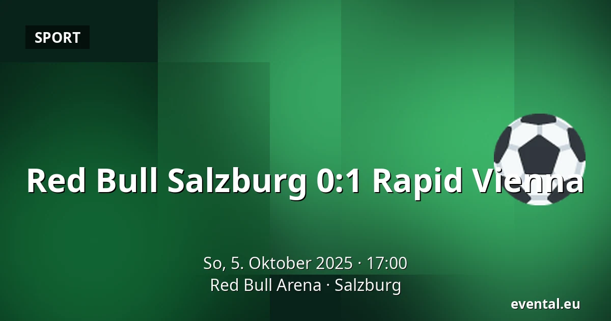 Red Bull Salzburg – Rapid Vienna — Red Bull Arena, Salzburg