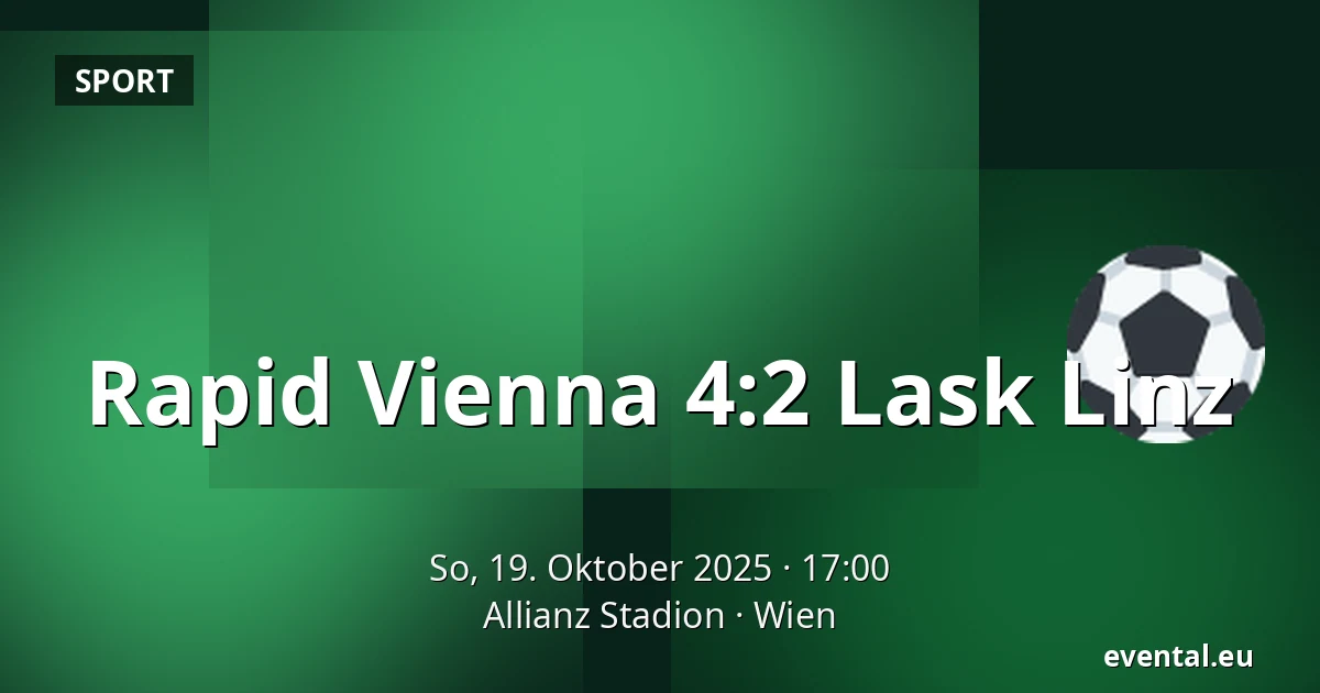 Rapid Vienna – Lask Linz — Allianz Stadion, Wien