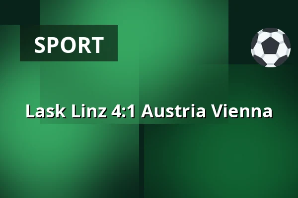 Lask Linz – Austria Vienna — Raiffeisen Arena, Linz