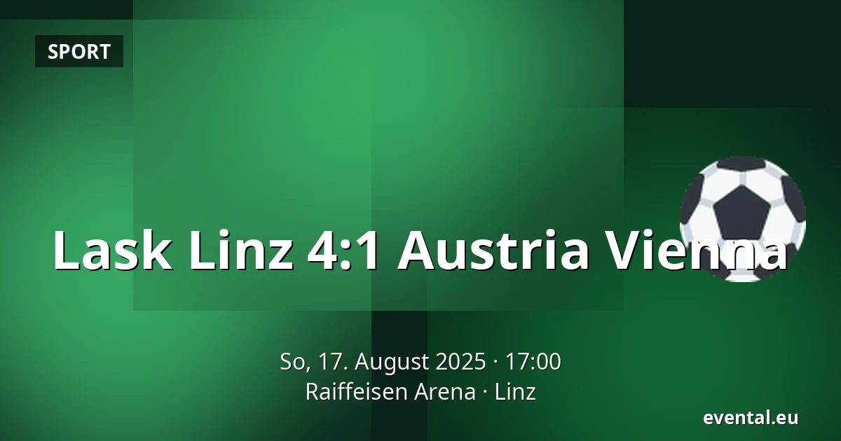 Lask Linz – Austria Vienna — Raiffeisen Arena, Linz