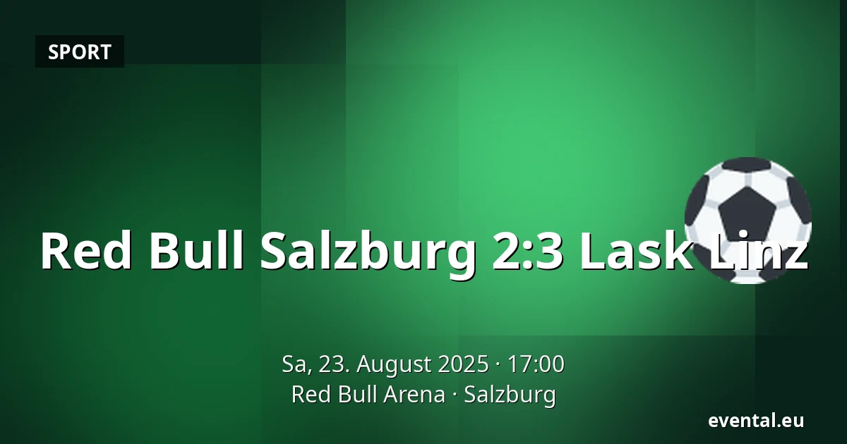 Red Bull Salzburg – Lask Linz — Red Bull Arena, Salzburg