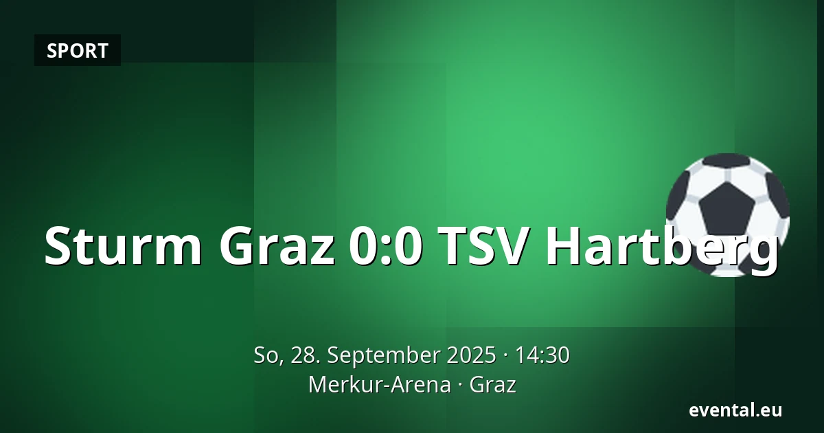 Sturm Graz – TSV Hartberg — Merkur-Arena, Graz