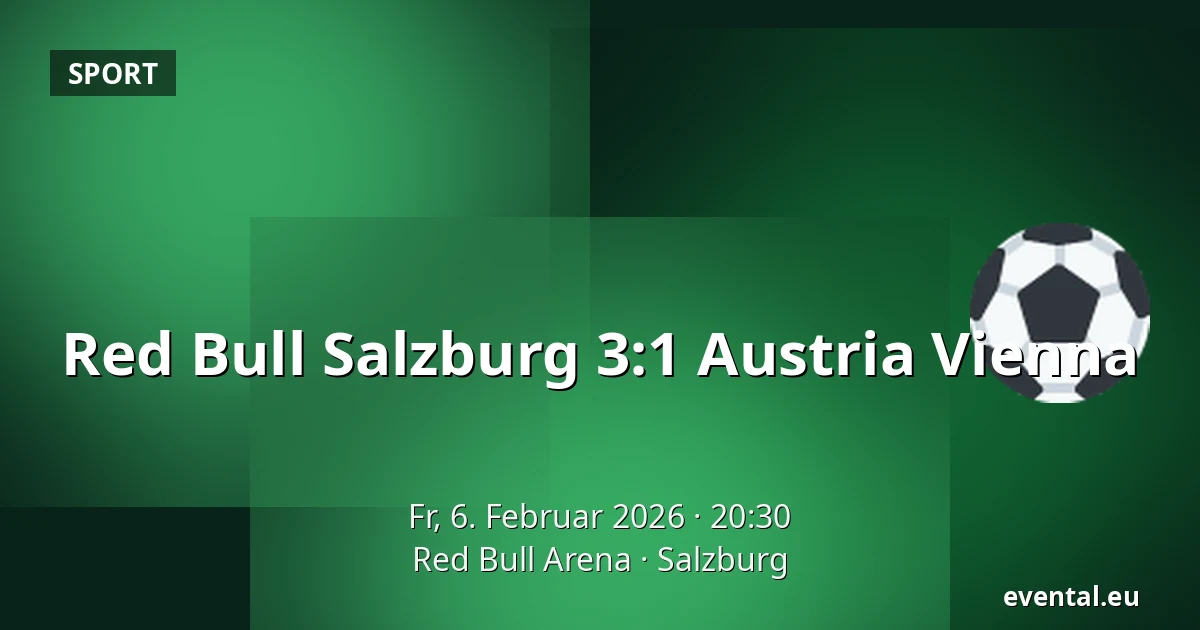 Red Bull Salzburg – Austria Vienna — Red Bull Arena, Salzburg