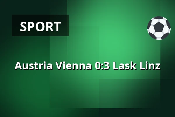 Austria Vienna – Lask Linz — Generali Arena, Wien