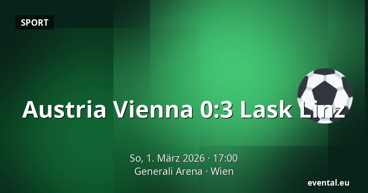 Austria Vienna – Lask Linz — Generali Arena, Wien