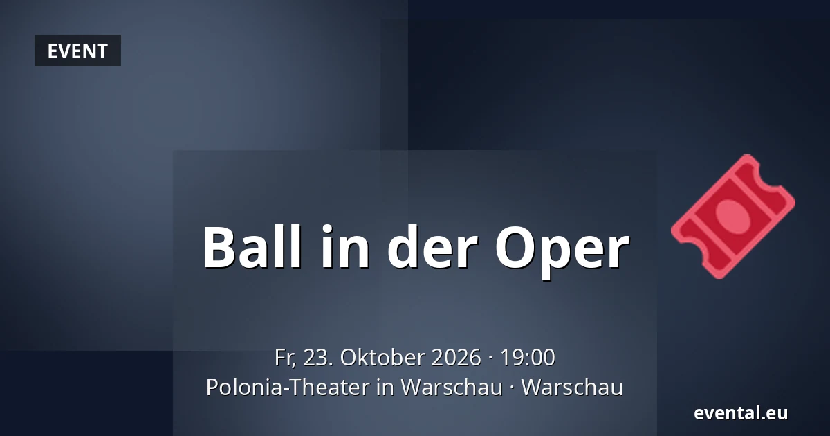 Ball in der Oper — Polonia-Theater in Warschau, Warschau